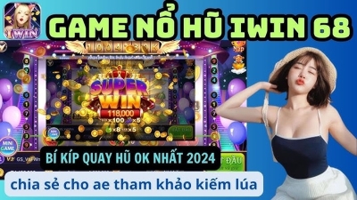 Nổ Hũ Iwin - Game quay hũ đỉnh cao thưởng lớn mỗi ngày